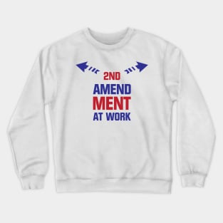 2nd Amendment At Work Crewneck Sweatshirt